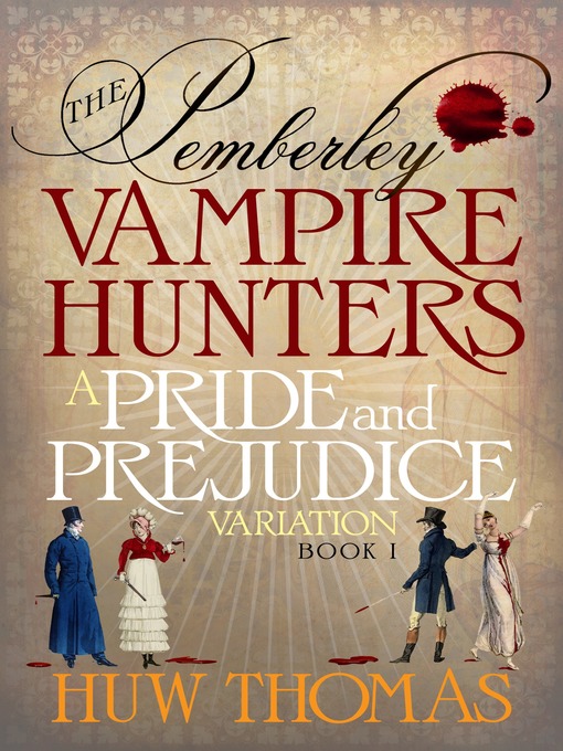 Title details for The Pemberley Vampire Hunters by Huw Thomas - Available